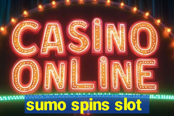 sumo spins slot