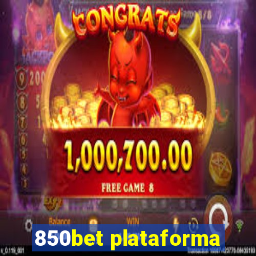 850bet plataforma