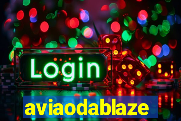 aviaodablaze