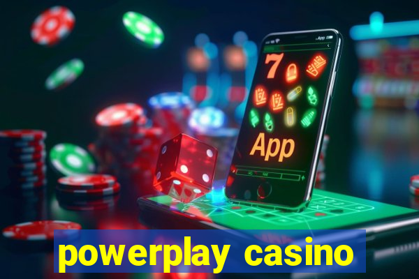 powerplay casino