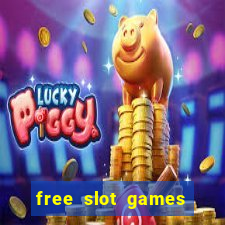 free slot games free slot games