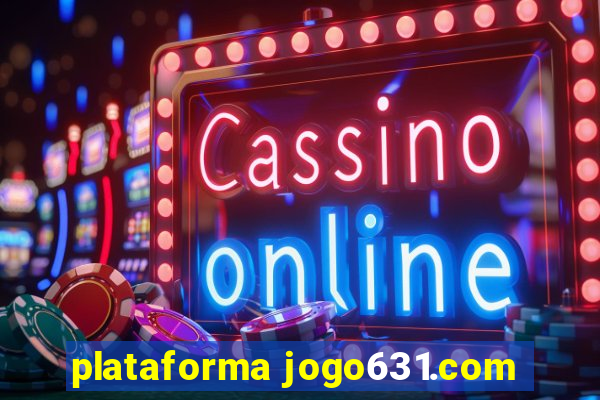 plataforma jogo631.com