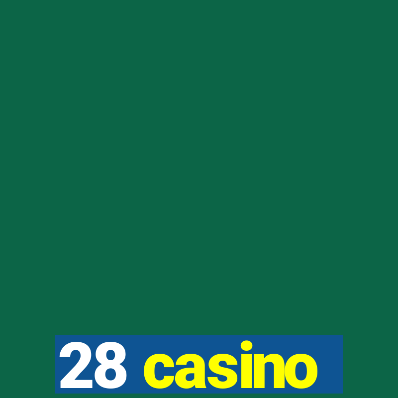 28 casino