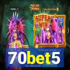 70bet5