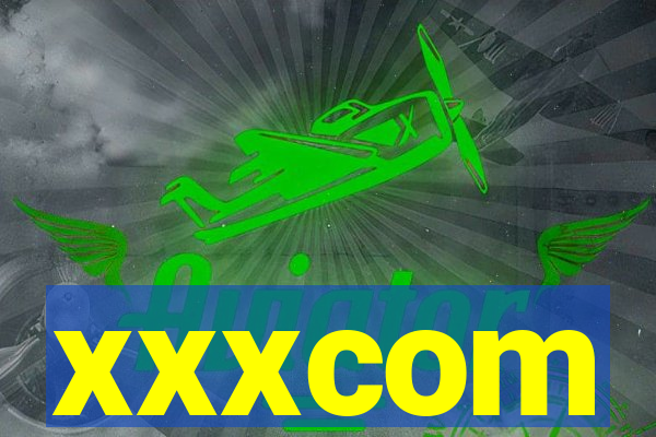 xxxcom