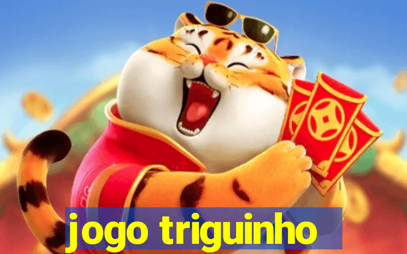 jogo triguinho