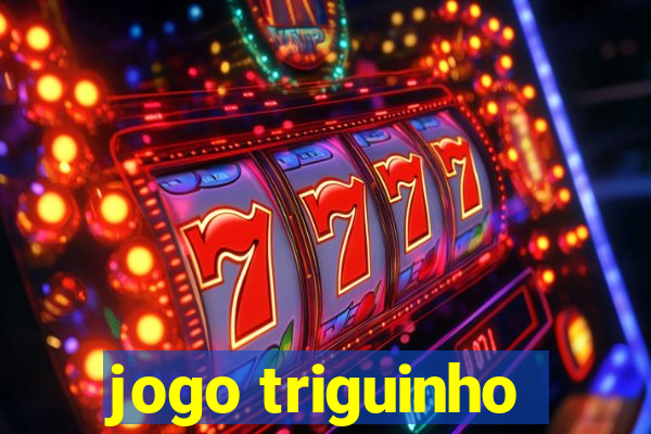 jogo triguinho