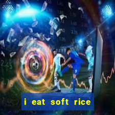 i eat soft rice in another world pt br