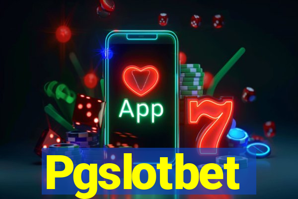 Pgslotbet