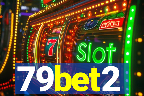 79bet2