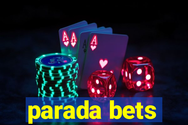 parada bets