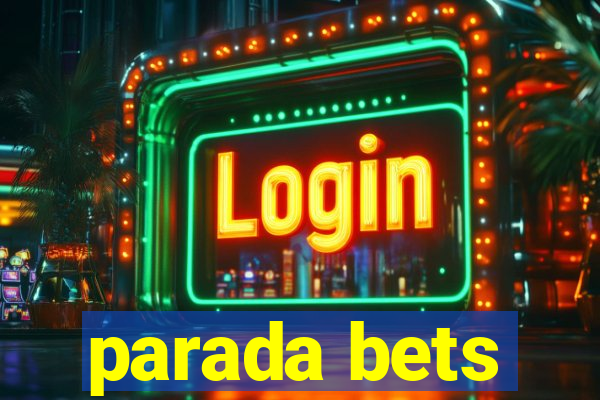 parada bets