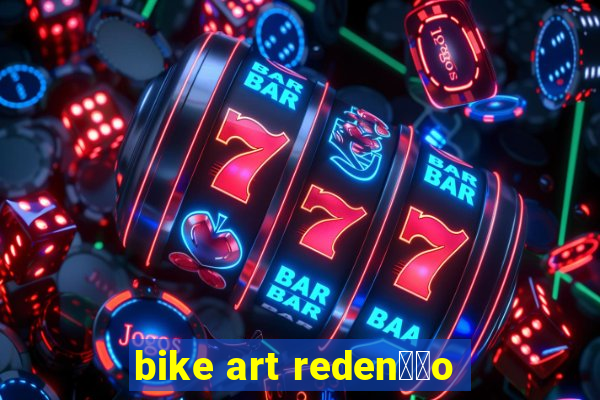 bike art reden莽茫o