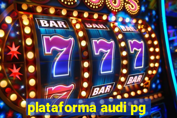 plataforma audi pg