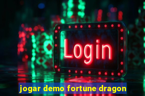 jogar demo fortune dragon