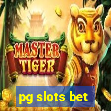 pg slots bet