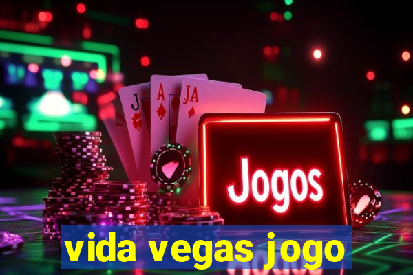 vida vegas jogo