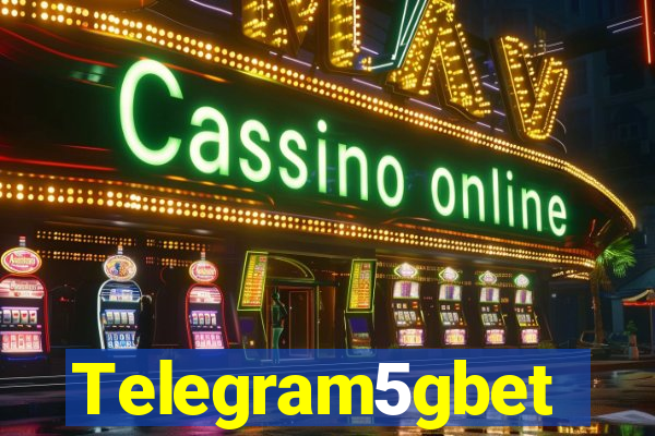 Telegram5gbet