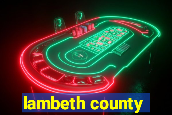 lambeth county