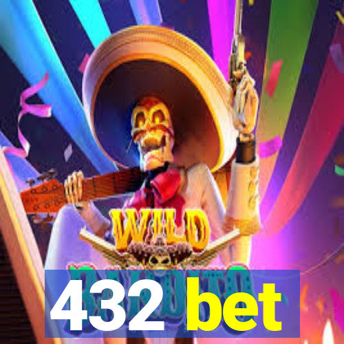 432 bet