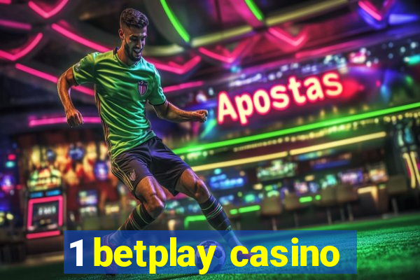 1 betplay casino