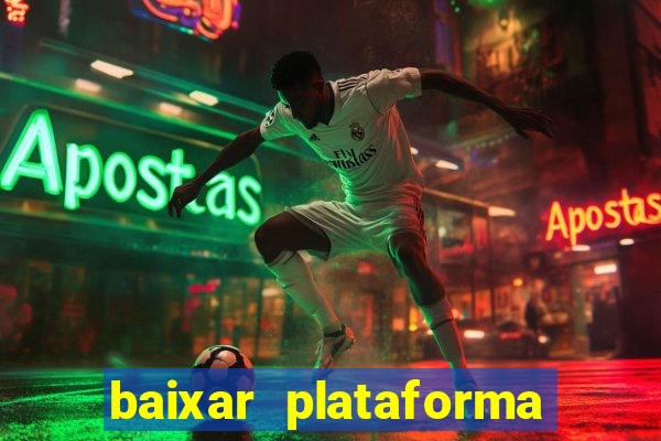 baixar plataforma 234 vip