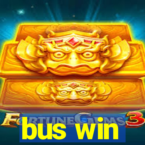 bus win