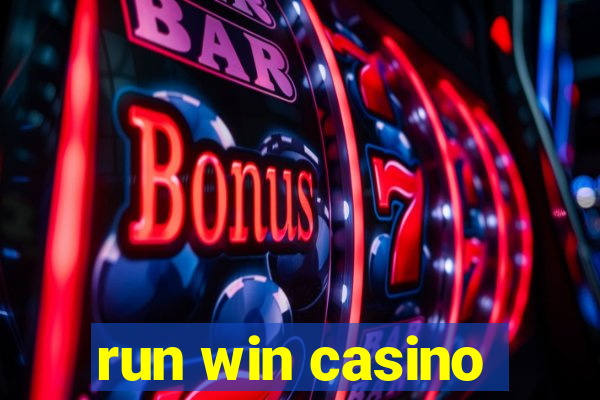 run win casino