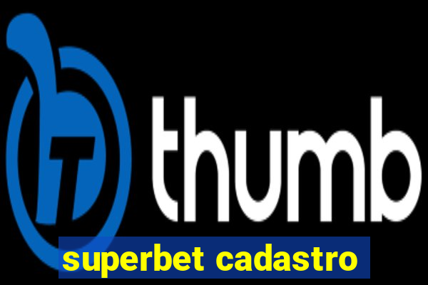 superbet cadastro