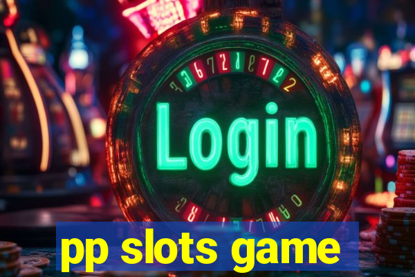 pp slots game