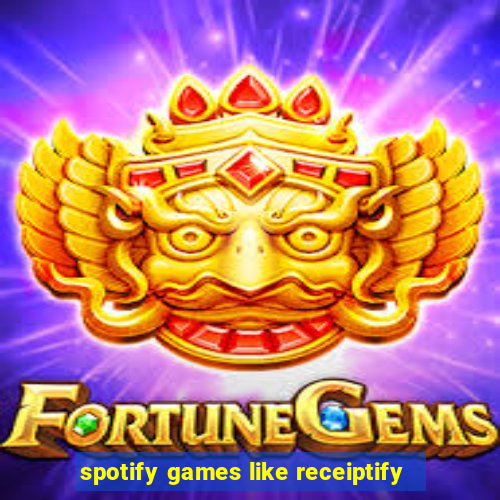 spotify games like receiptify