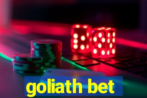 goliath bet