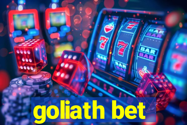 goliath bet