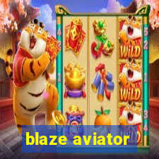 blaze aviator