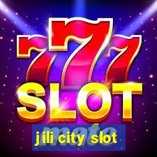 jili city slot