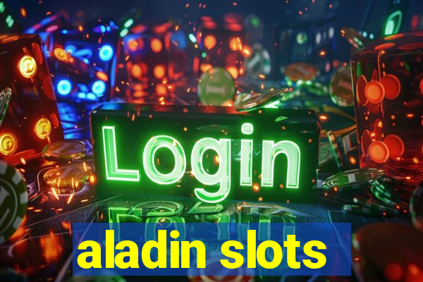 aladin slots