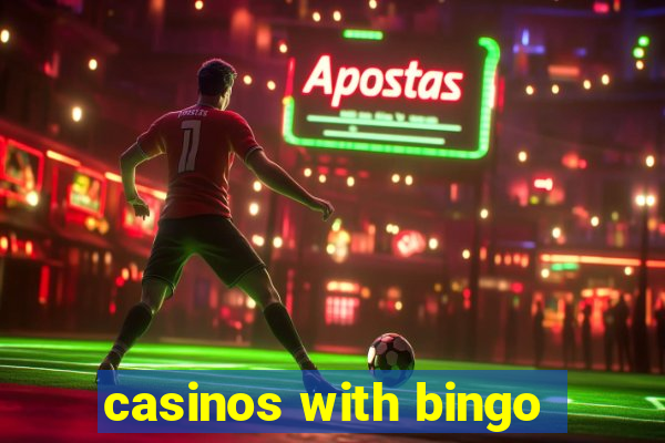 casinos with bingo