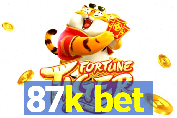 87k bet