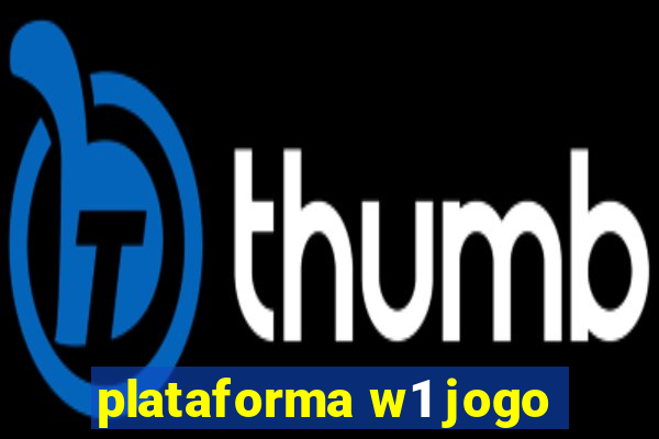 plataforma w1 jogo