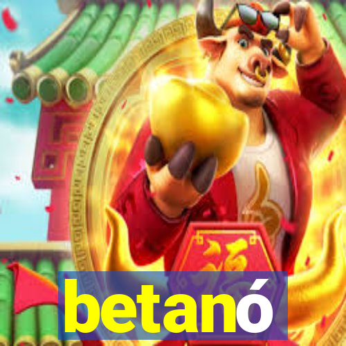 betanó