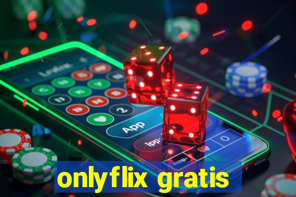 onlyflix gratis