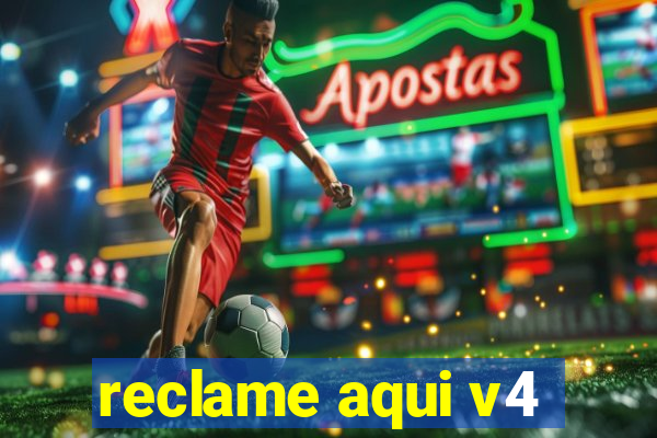 reclame aqui v4