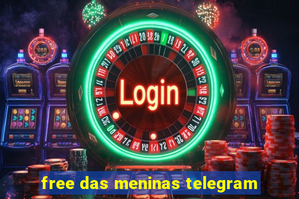 free das meninas telegram