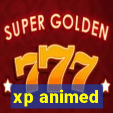 xp animed