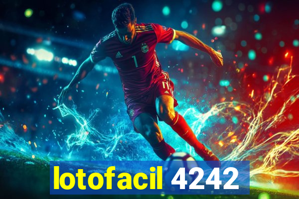 lotofacil 4242