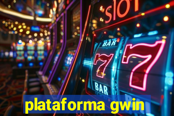 plataforma gwin