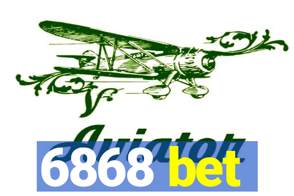 6868 bet