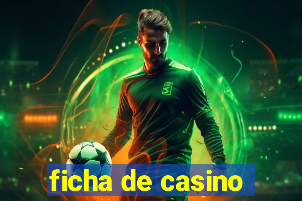 ficha de casino