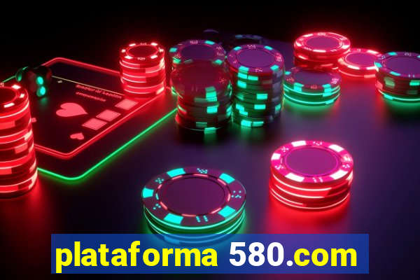 plataforma 580.com