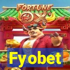 Fyobet